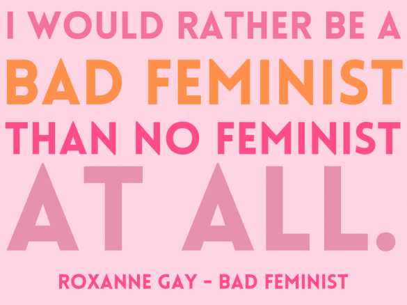 bad feminist quote by roxanne gay